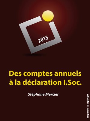 cover image of Des comptes annuels à la déclaration I.Soc.